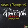 Atraccion Musical Siempre Pa'lante - Cumbias y Charangas Mix